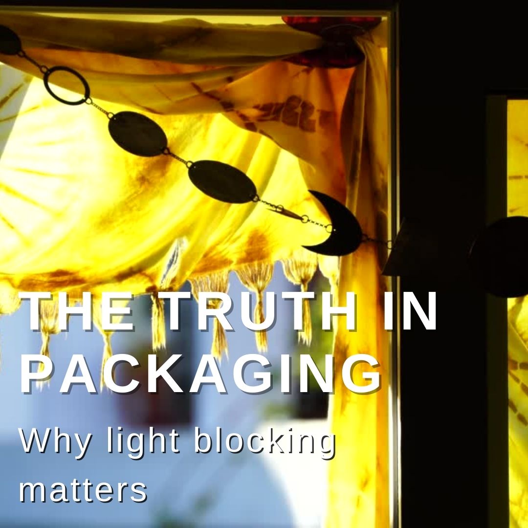 THE TRUTH IN PACKAGING; WHY LIGHT PROTECTION MATTERS